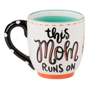 Mom Runs on Coffee and Choas Mug